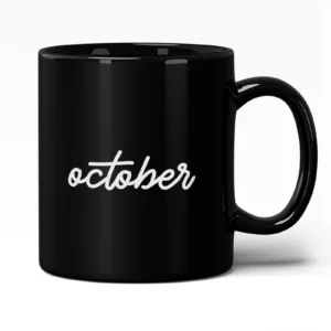 October Month Calligraphy Script Font Simple Design Mug 11oz